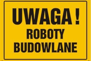 Uwaga roboty budowlane